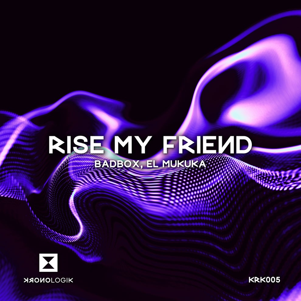 El Mukuka BADBOX - Rise My Friend