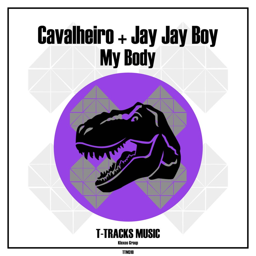 Jay Jay Boy Cavalheiro - My Body