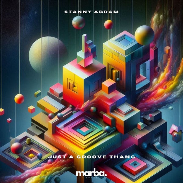 Stanny Abram - Just a Groove Thang