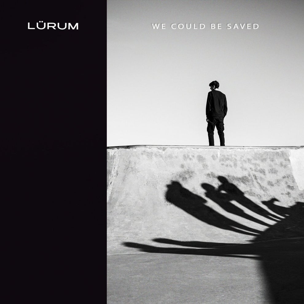 LÜRUM - We Could Be Saved