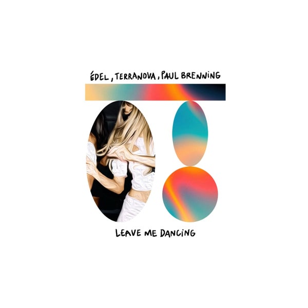 Edel Paul Brenning  Terranova (ARG) - Leave Me Dancing
