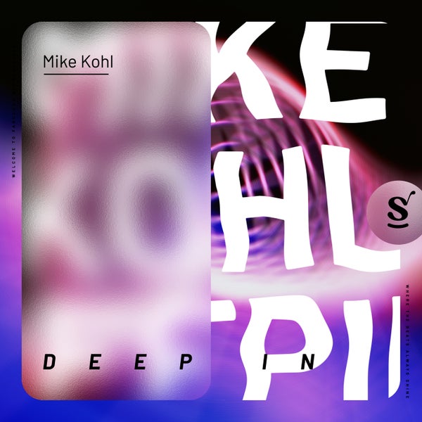 Mike Kohl - Deep In