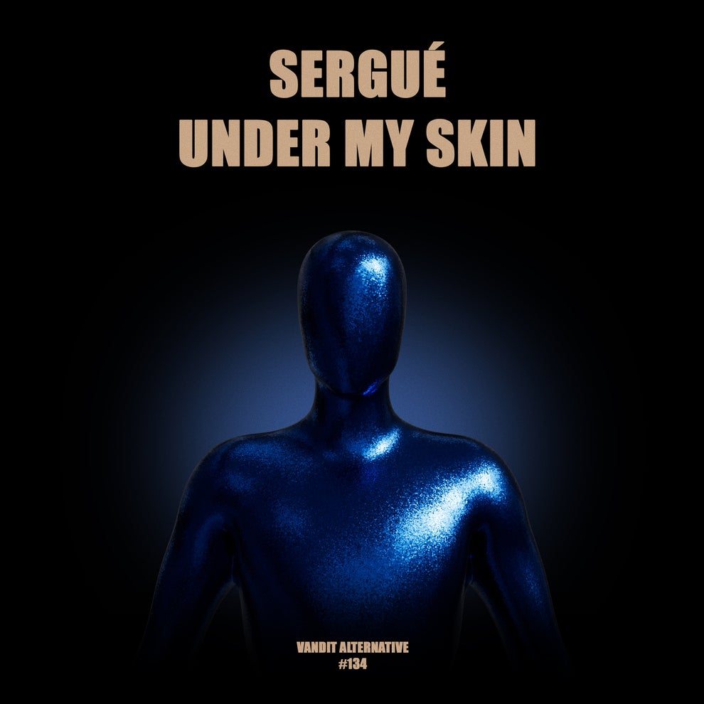 Sergue - Under My Skin (Extended)