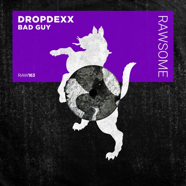 DROPDEXX - Bad Guy