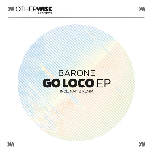 Barone (BR) - Go Loco EP