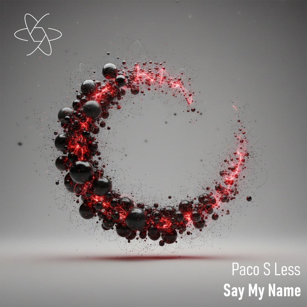 Paco S less - Say My Name