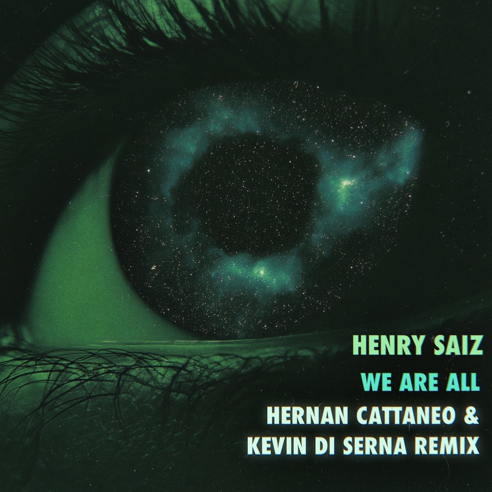 Henry Saiz - We Are All (Hernan Cattaneo  Kevin Di Serna)