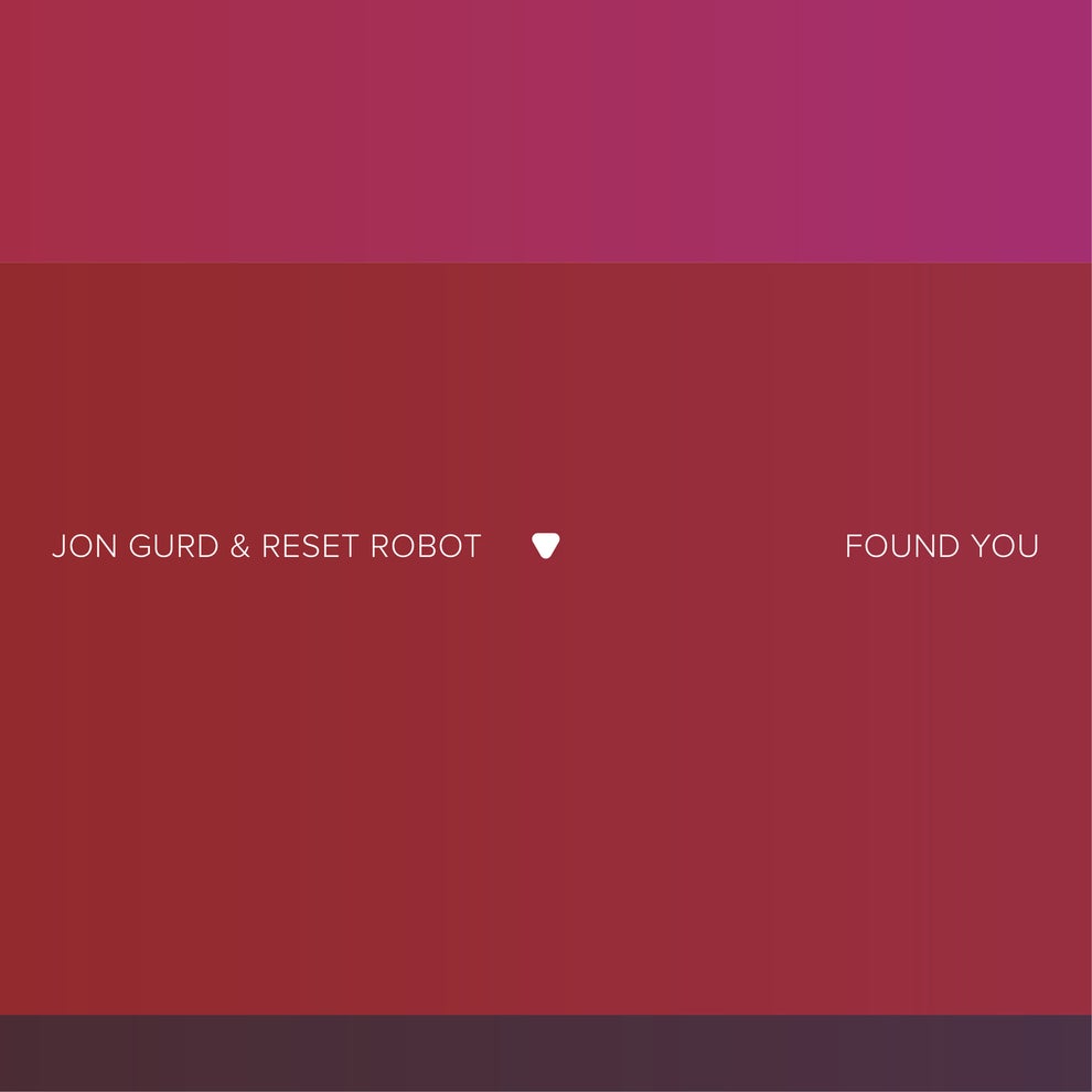 Jon Gurd  Reset Robot - Found Yo