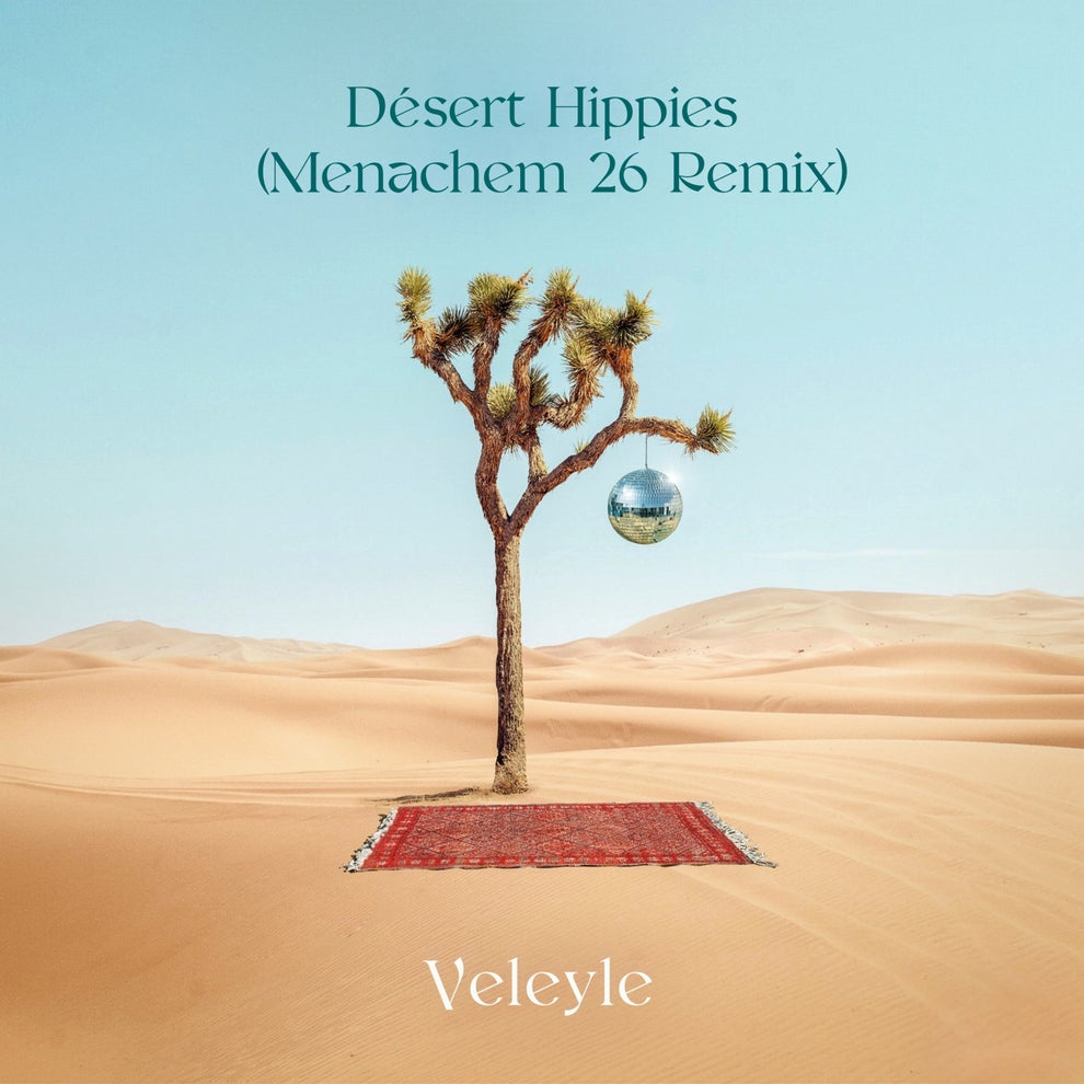 Veleyle - Desert Hippies (Menachem 26 Remix)