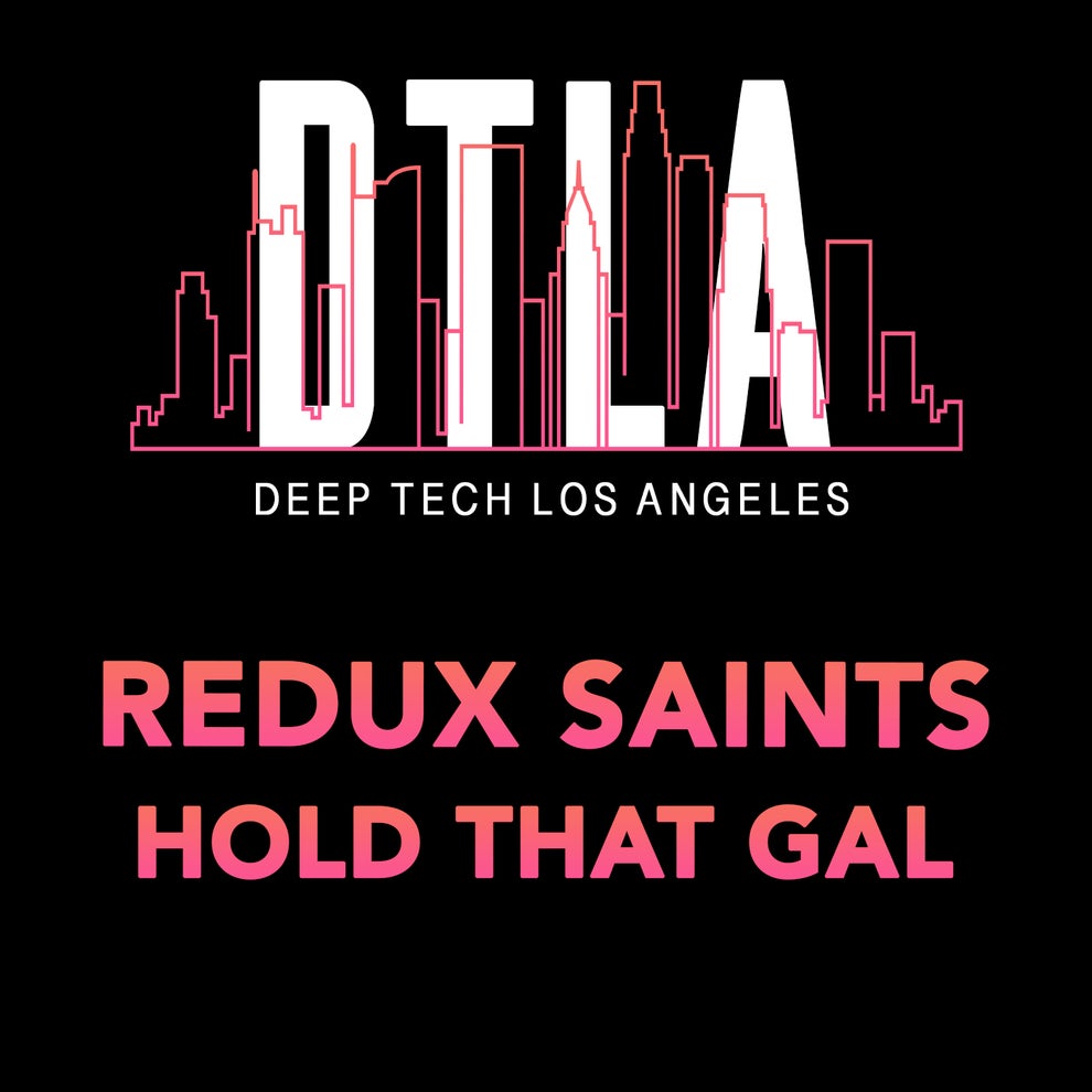 Redux Saints - Hold That Gal