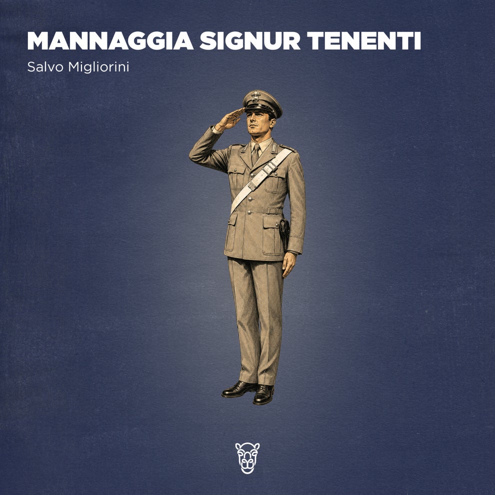 Salvo Migliorini CamelVIP - Mannaggia Signur Tenenti