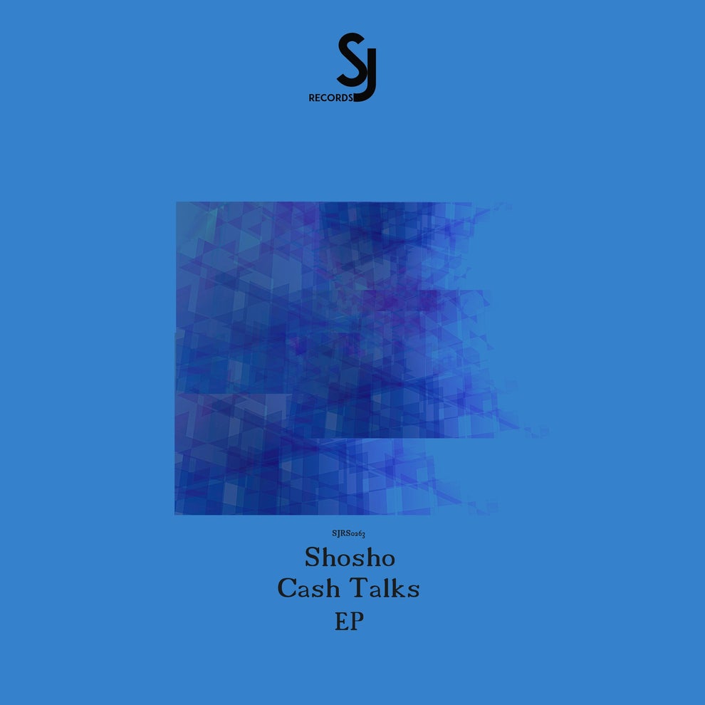 Shosho - Cash Talks EP