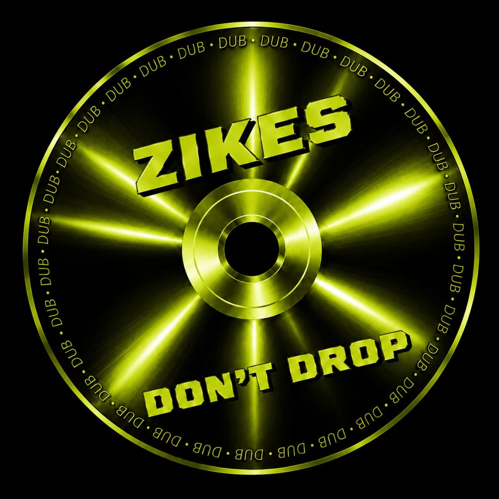ZIKES - Dont Drop