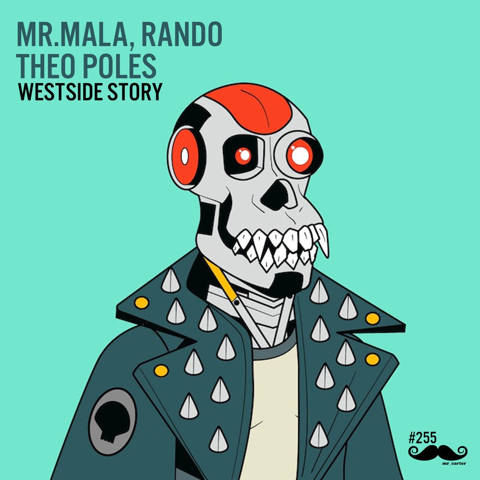 Mr.Mala - Westside Story