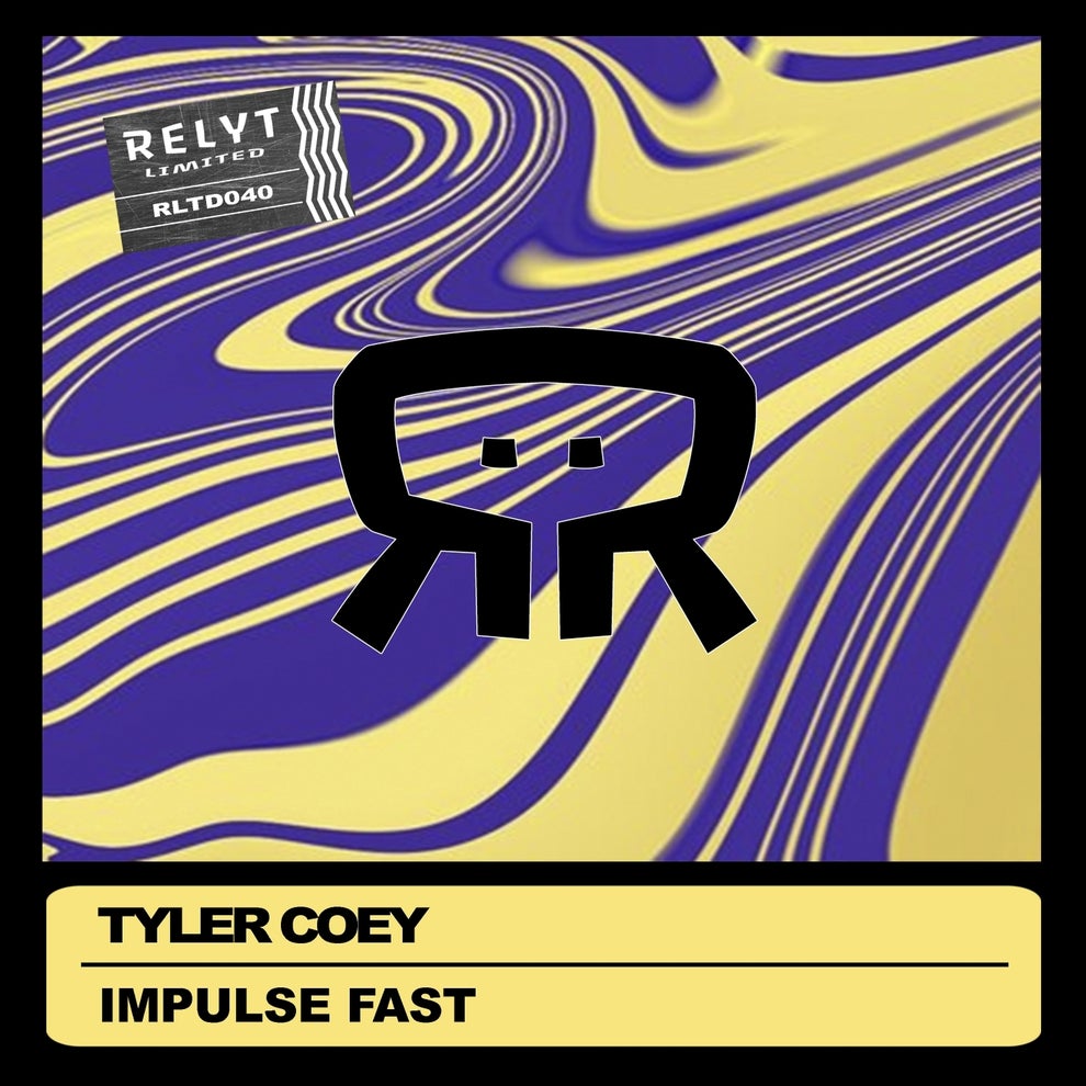 Tyler Coey - Impulse Fast