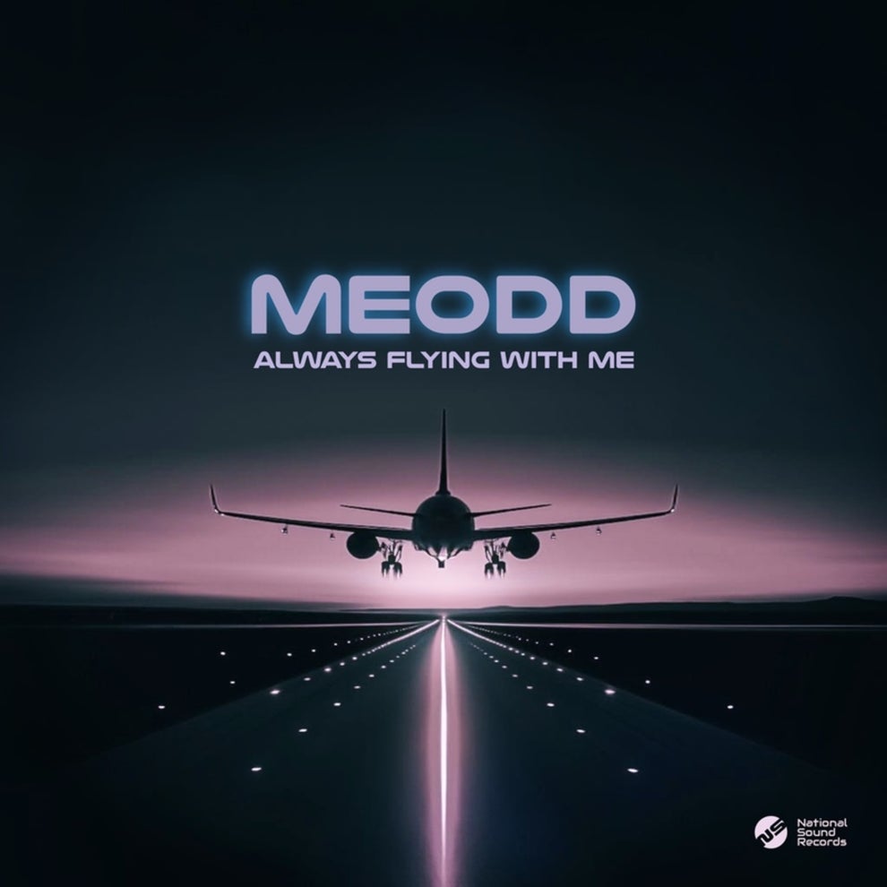 MEODD - Always Flying With Me