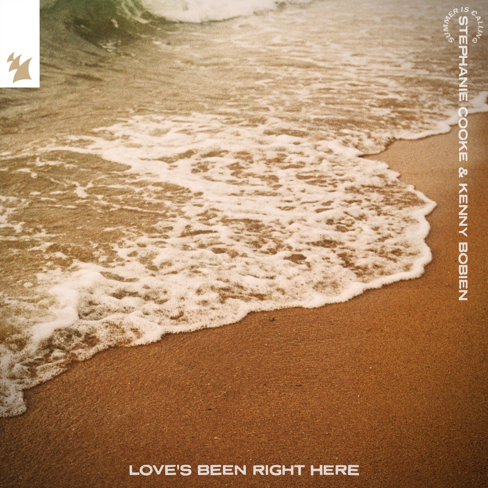 Summer Is Calling Stephanie Cooke  Kenny Bobien - Loves Been Right Here