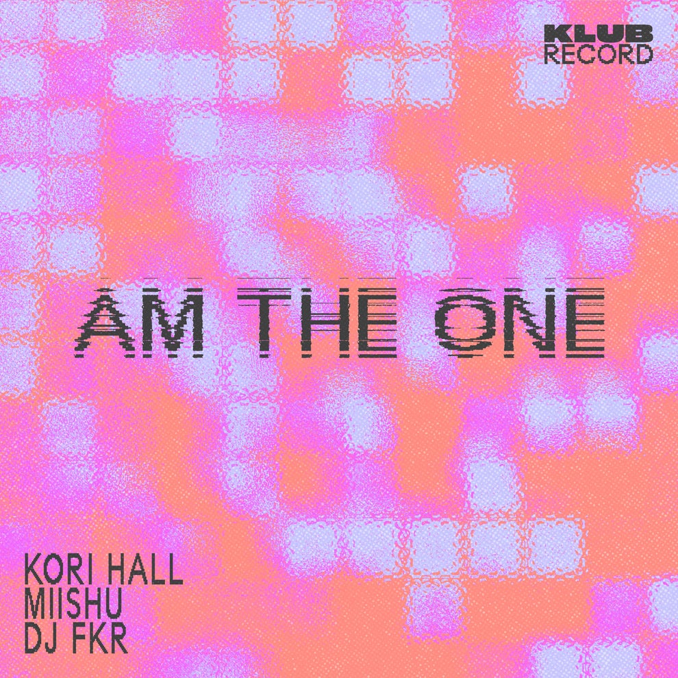 Kori Hall Miishu Dj FKR - Am The One (Extended)