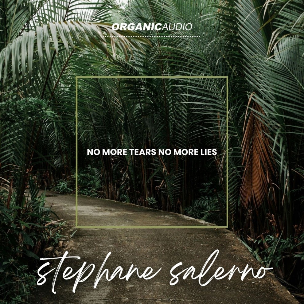 Stephane Salerno - No More Tears No More Lies