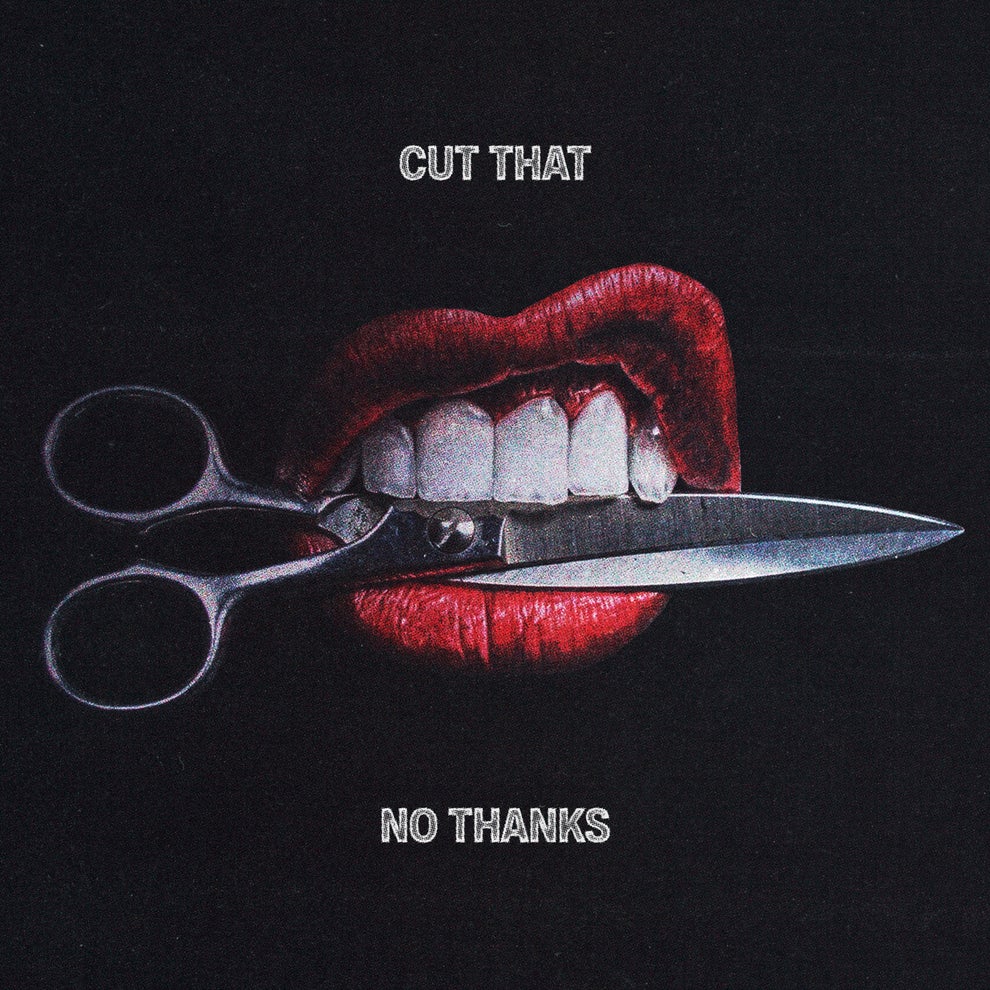 No Thanks - Cut That