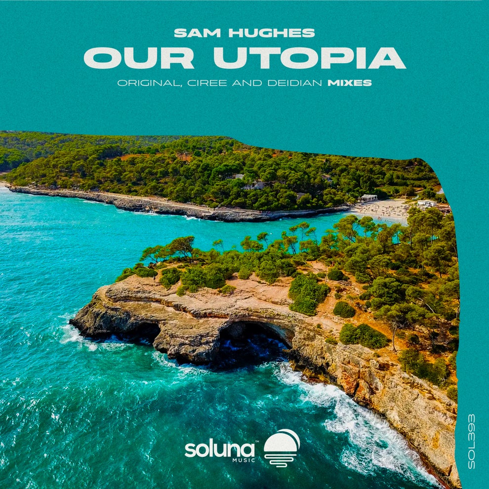 Sam Hughes - Our Utopia