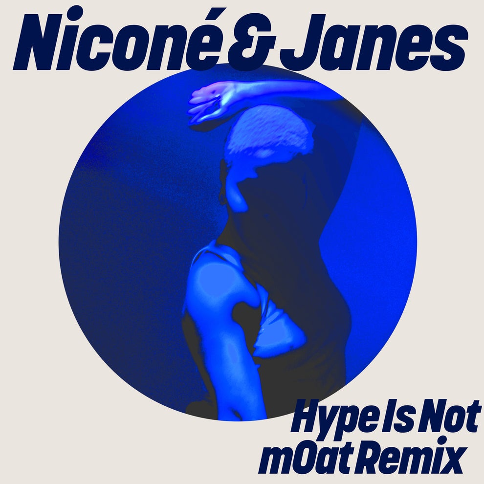 Nicone, Janes - Hype Is Not (mOat Remix)