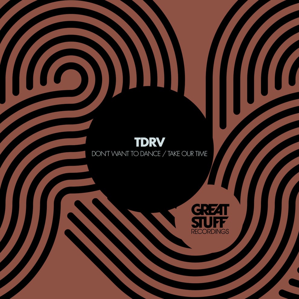 TDRV - Dont Want To Dance - Take Our Time