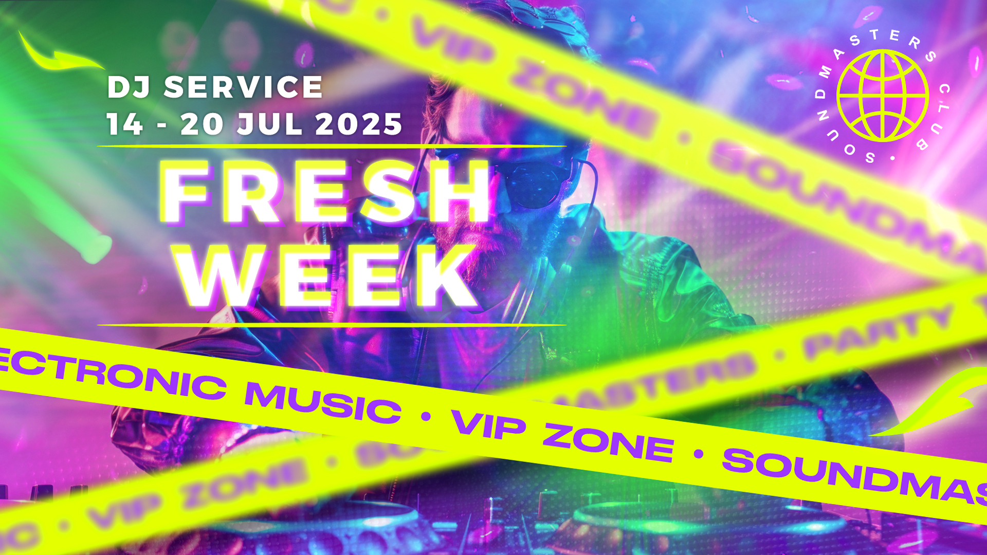 Fresh Week DJ Service 14 - 20 July 2025