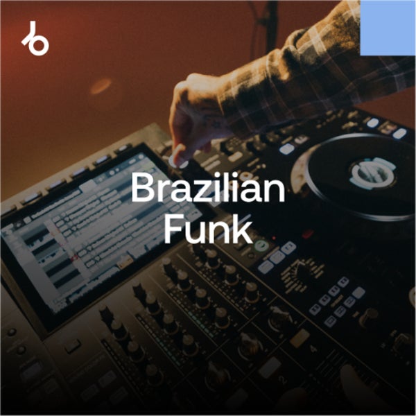 The Brazilian Funk Shortlist May 2026