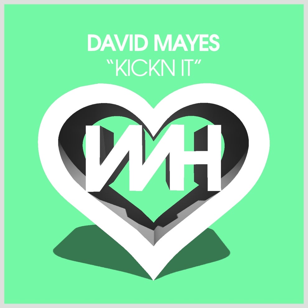 David Mayes - Kickn It