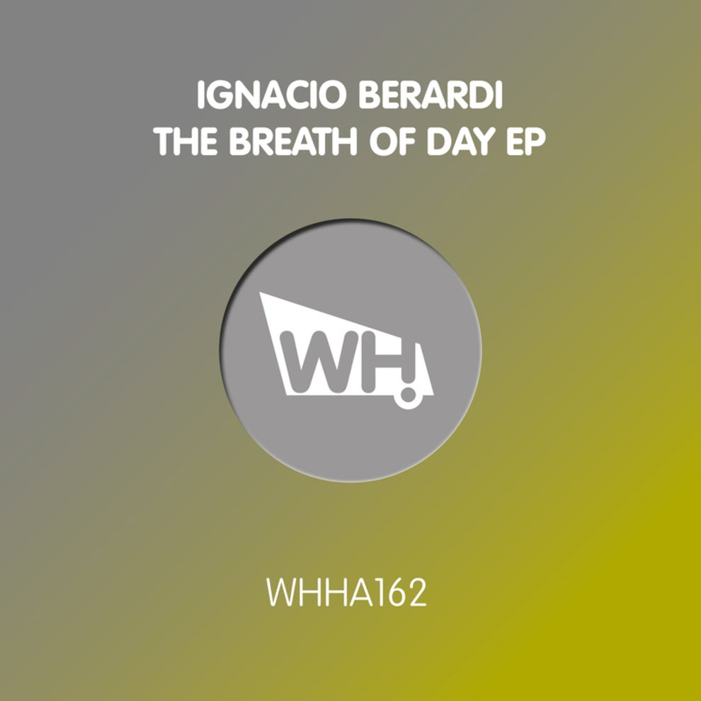 Ignacio Berardi - The Breath of Day EP