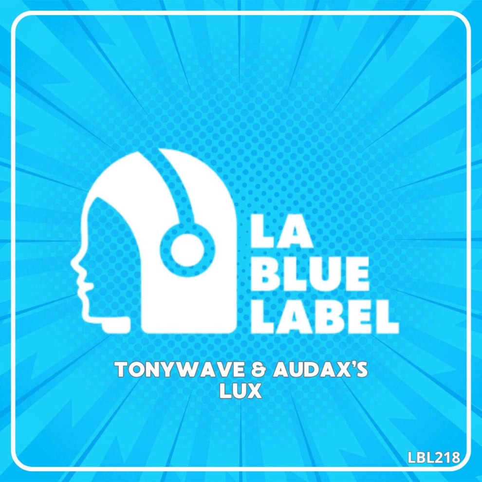 TonyWave, Audax's - Lux