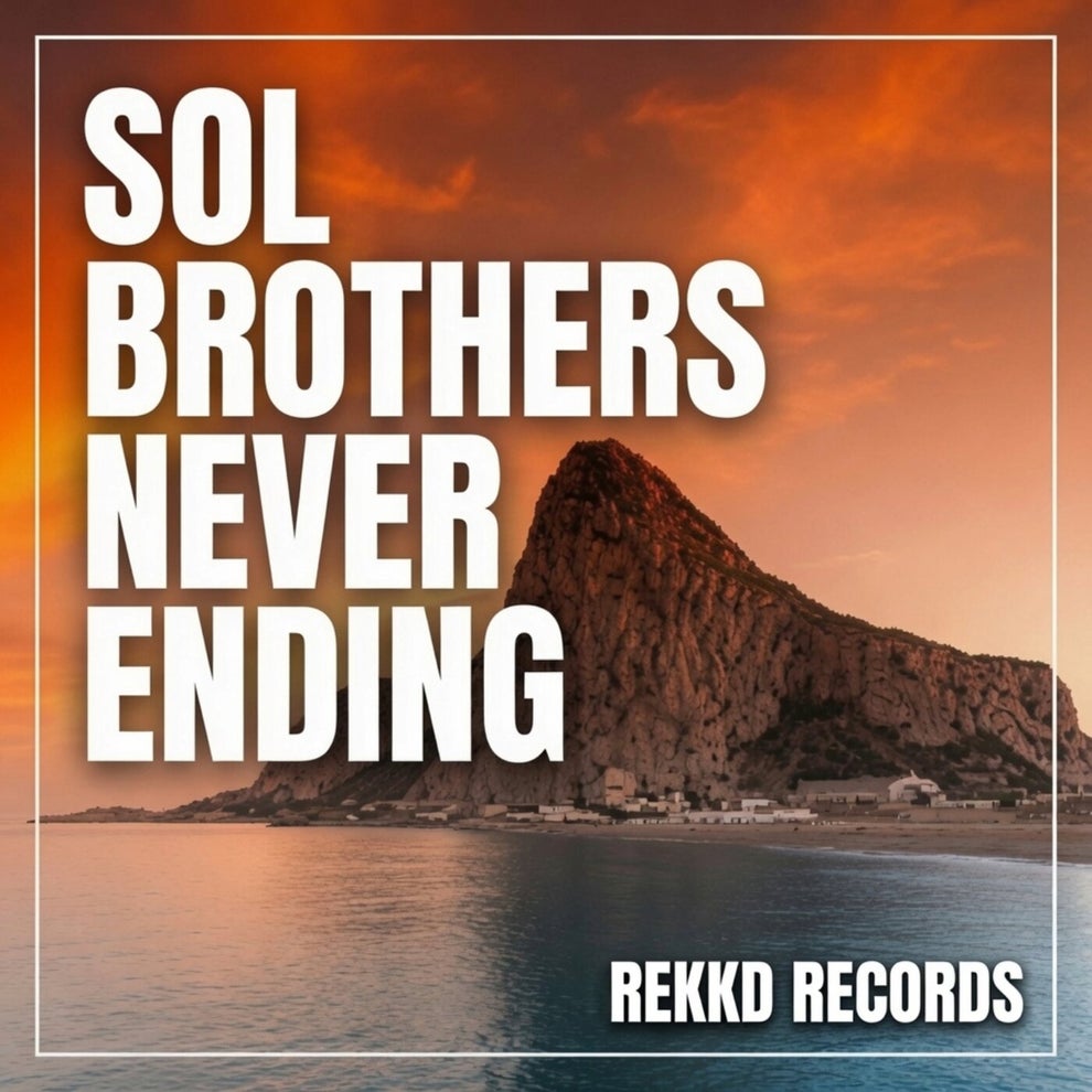 Sol Brothers - Never Ending