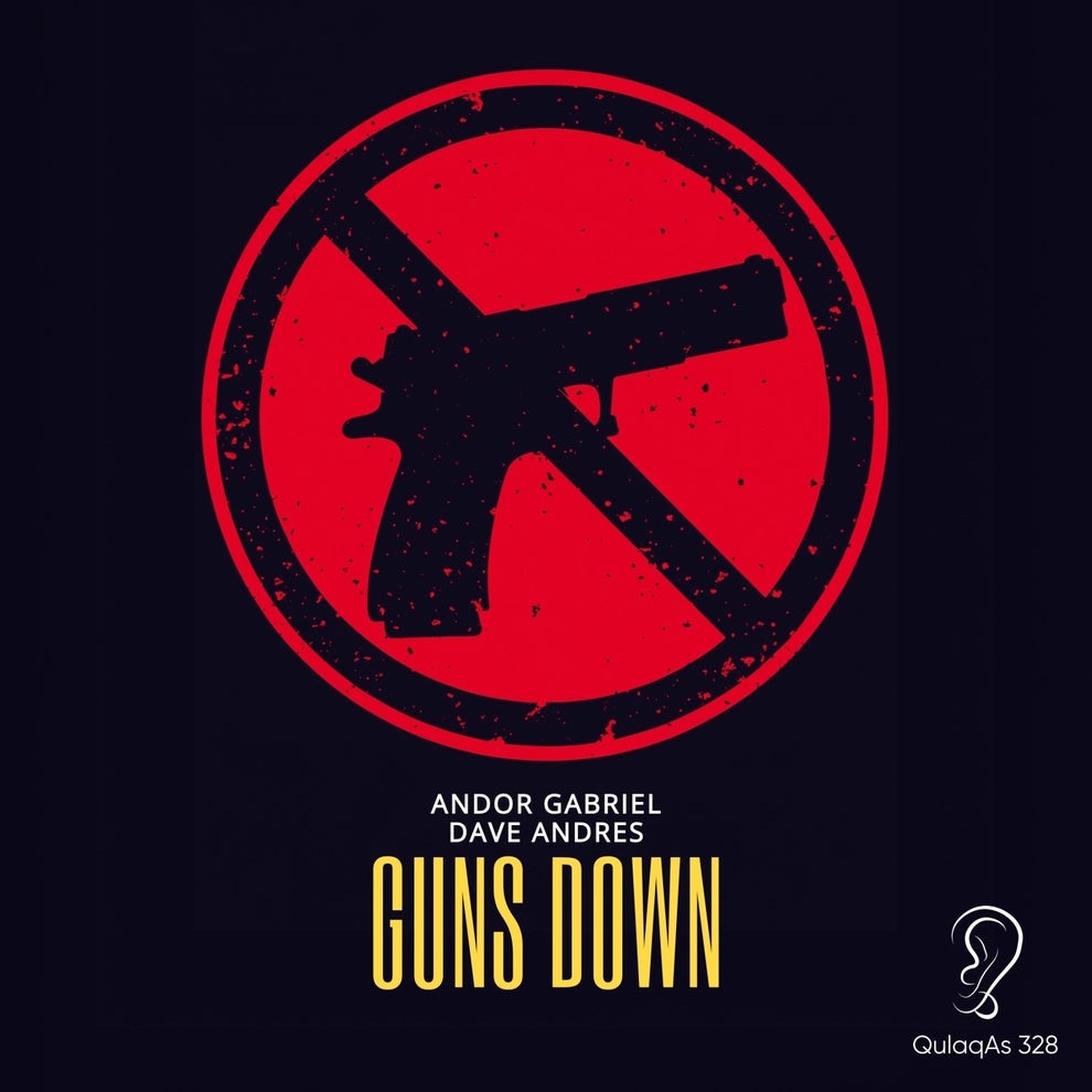 Andor Gabriel Dave Andres - Guns Down