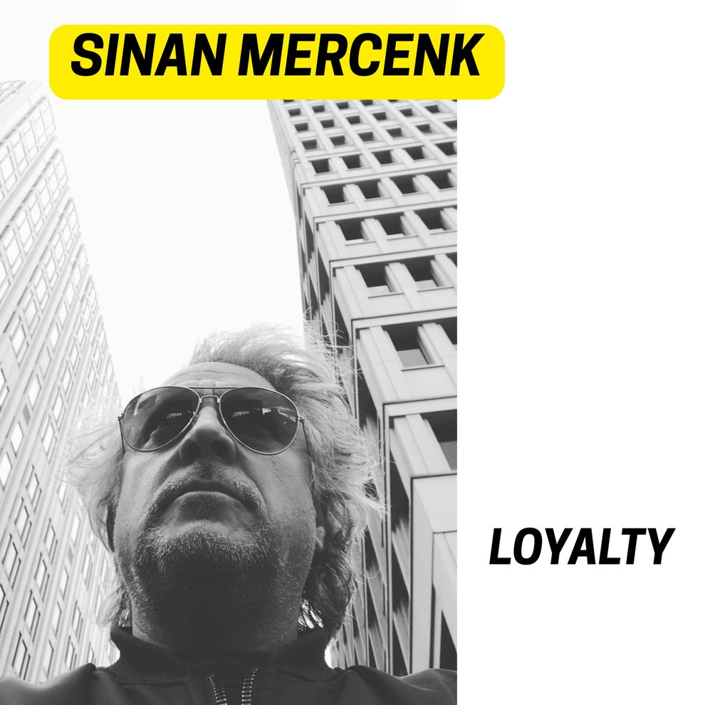 Sinan Mercenk - LOYALTY