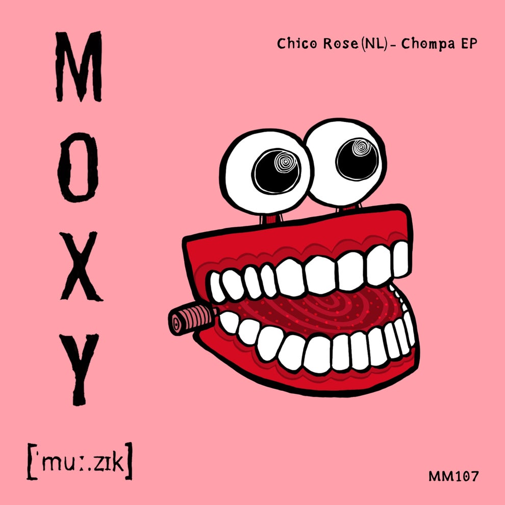 Chico Rose (NL) - Chompa EP