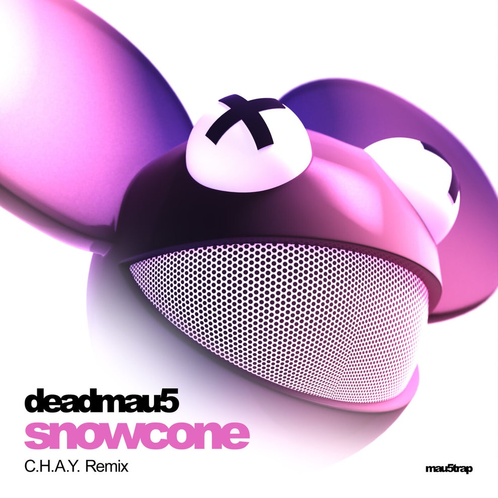 deadmau5 C.H.A.Y. - Snowcone (C.H.A.Y. Remix)