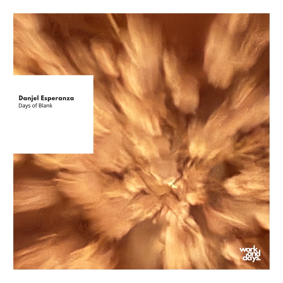Danjel Esperanza - Days of Blank