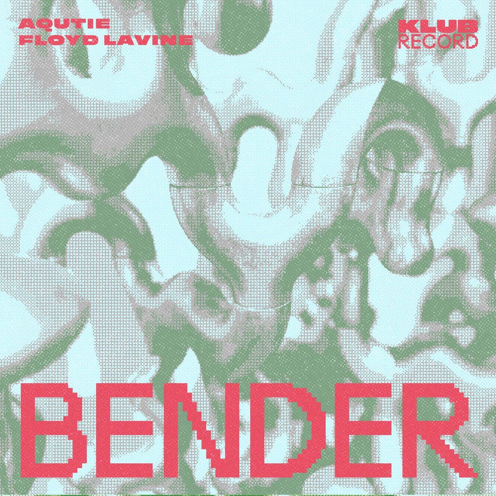 AQUTIE Floyd Lavine - Bender (Extended)