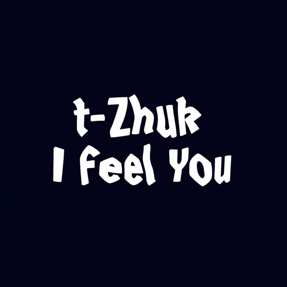 t-Zhuk - I Feel You (Original Mix)