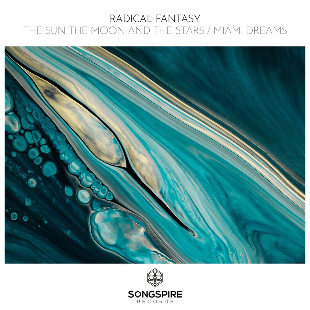 Radical Fantasy - The Sun The Moon And The Stars _ Miami Dreams