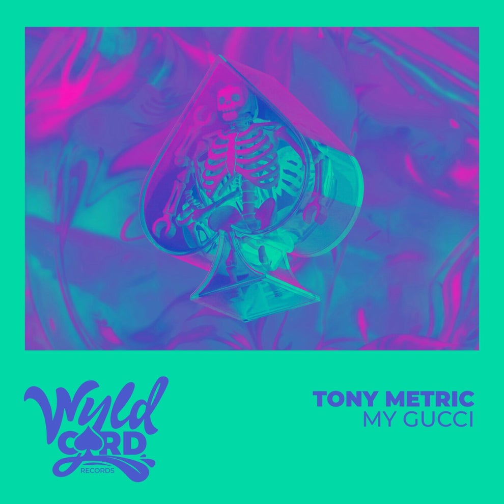 Tony Metric - My Gucci
