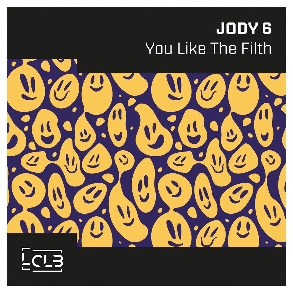 Jody 6 - You Like The Filth