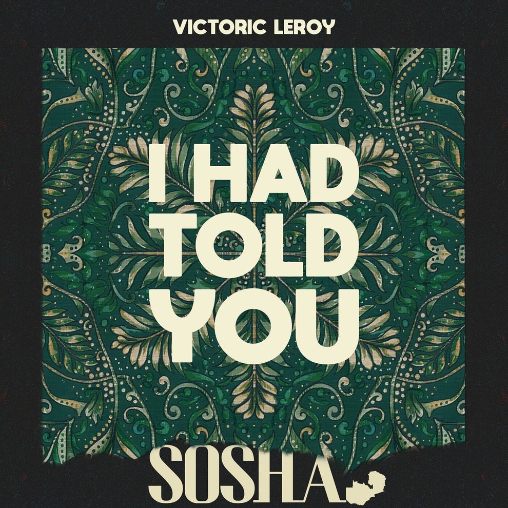 Victoric LEROY - I Had Told You