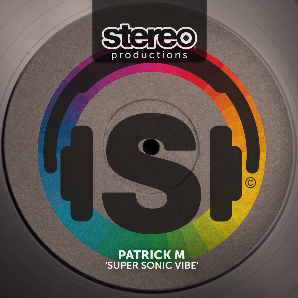 Patrick M - Super Sonic Vibe