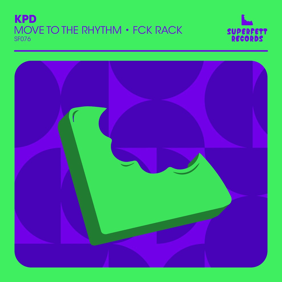 KPD - Move To The Rhythm  FCK RACK