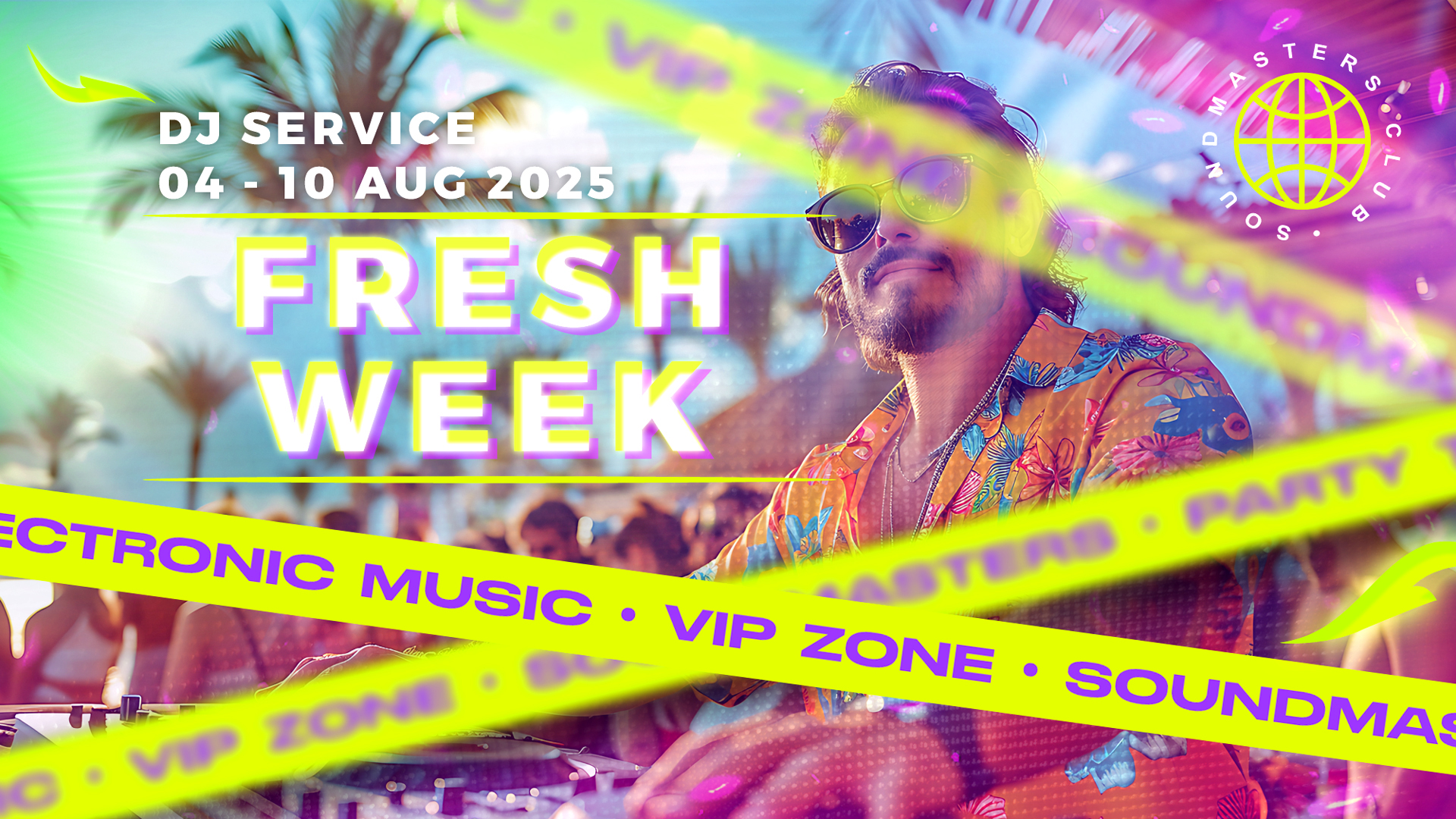 Fresh Week DJ Service 04 - 10 August 2025