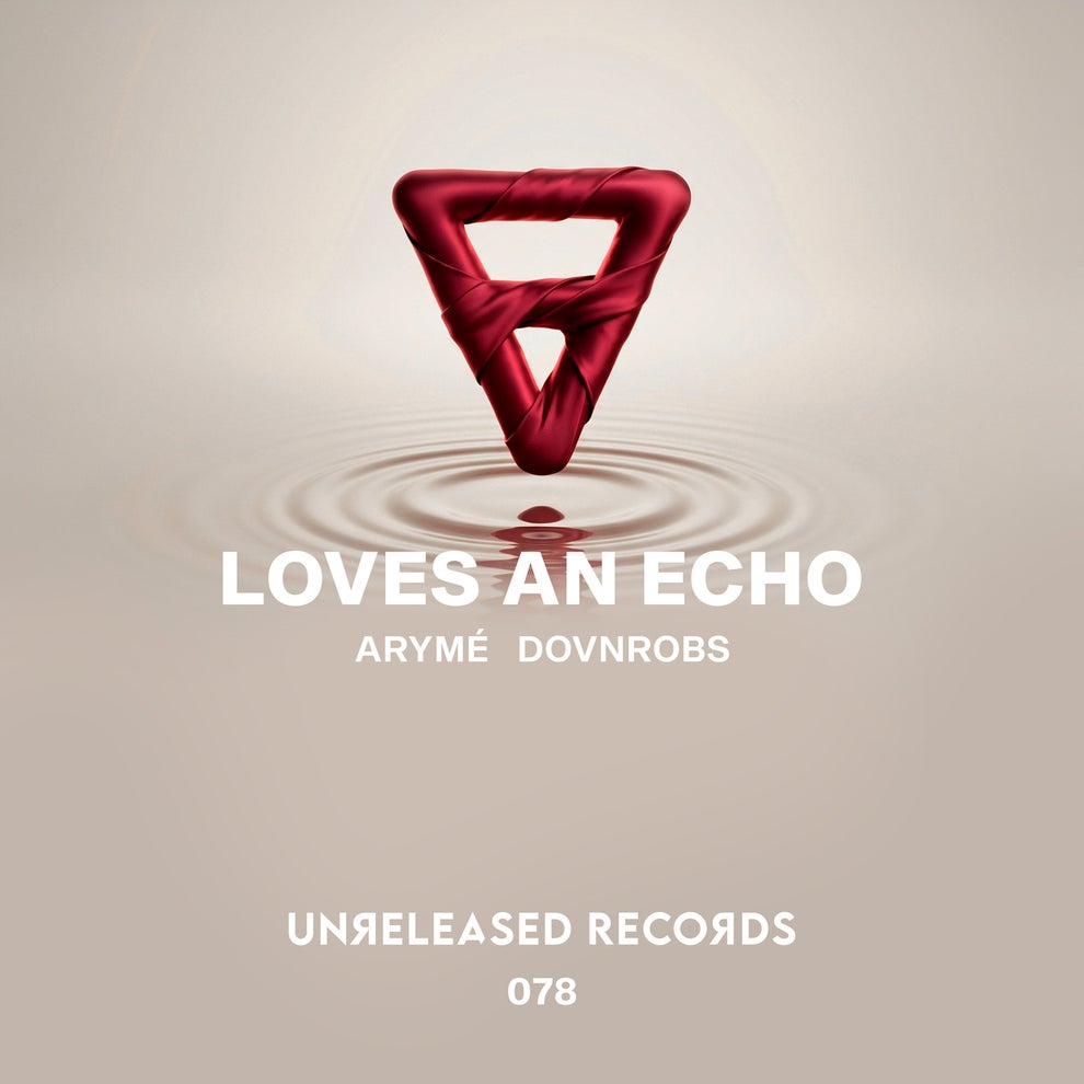 ARYME  DOVnROBS - Loves an Echo