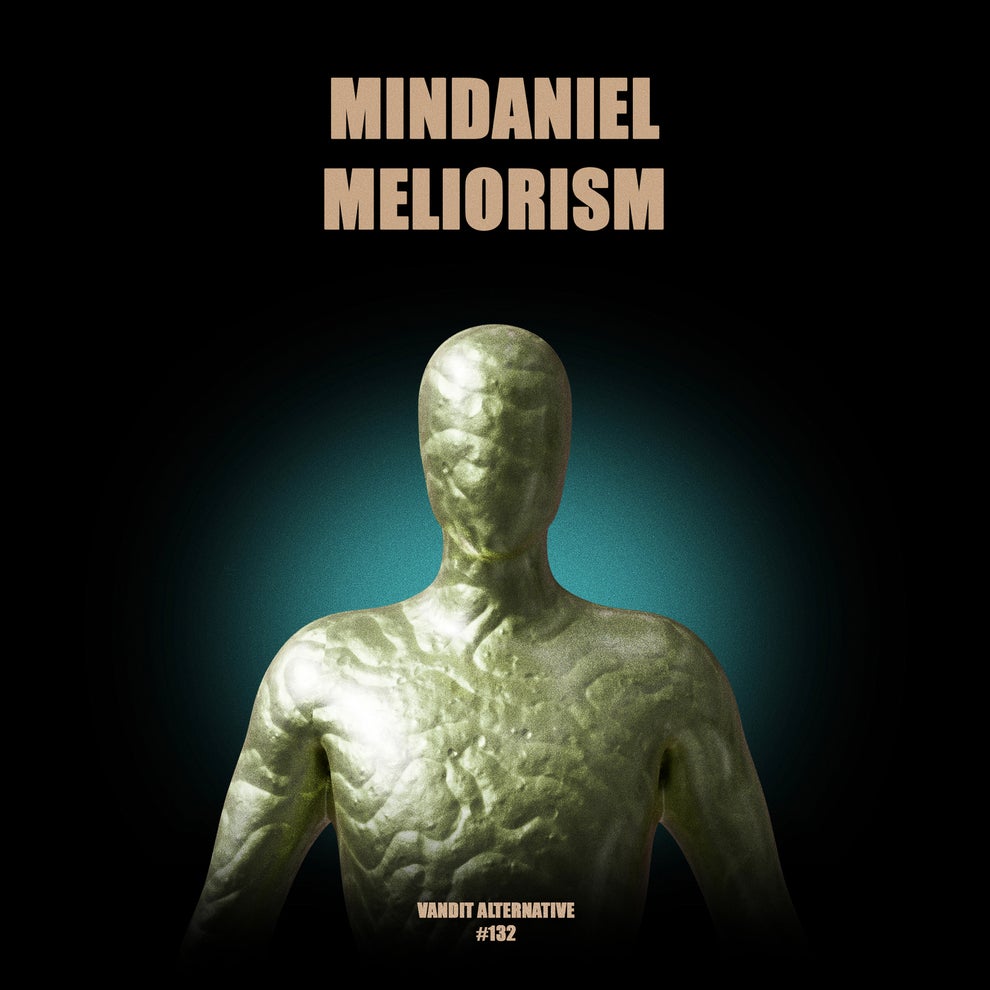 Mindaniel - Meliorism