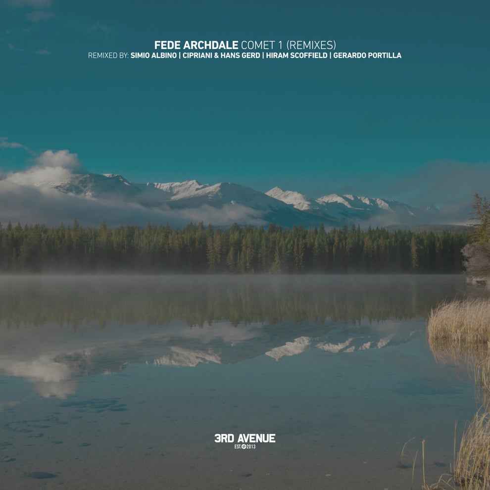 Fede Archdale  Alex Ellis - Comet 1 (Remixes)